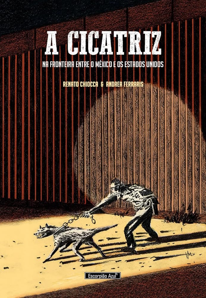 A Cicatriz: Na fronteira entre o México e os Estados Unidos cover image