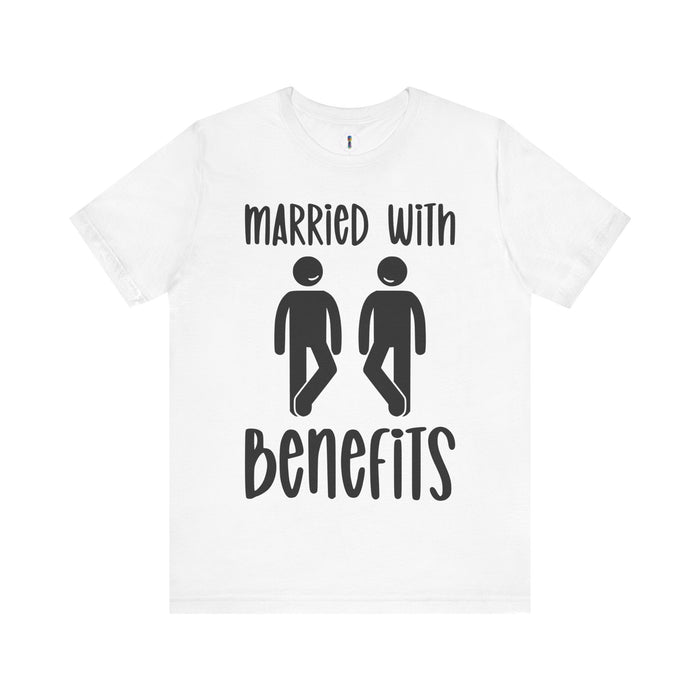 Funny 'Married with Benefits' Unisex Jersey Tee - Perfect for Couples & Anniversaries