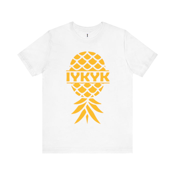 IYKYK Pineapple Unisex Jersey Tee - Fun Summer Graphic T-Shirt