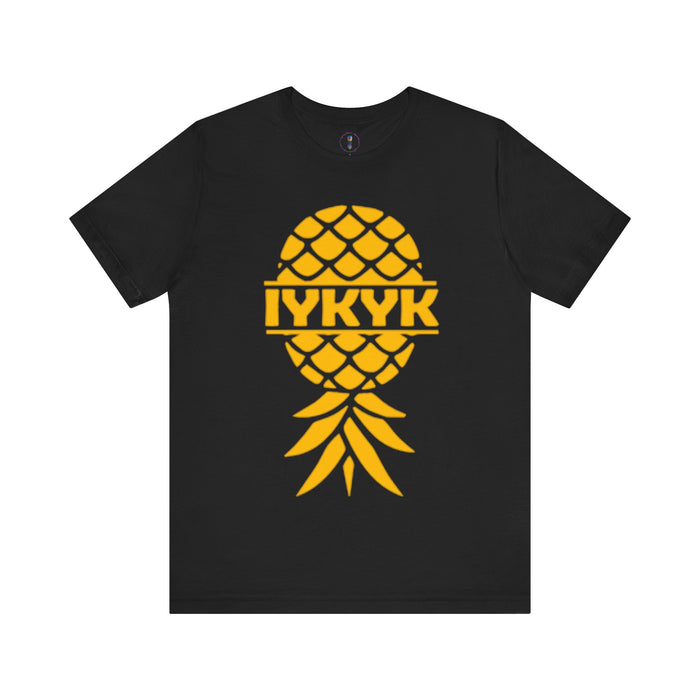 IYKYK Pineapple Unisex Jersey Tee - Fun Summer Graphic T-Shirt