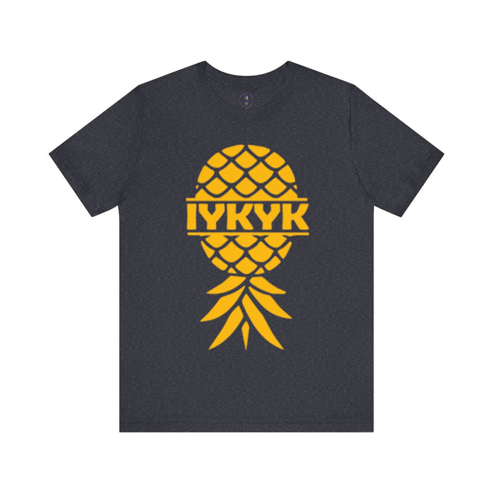IYKYK Pineapple Unisex Jersey Tee - Fun Summer Graphic T-Shirt