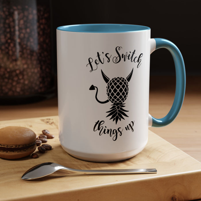 Playful Accent Coffee Mug - "Let's Switch Things Up" - Perfect for Morning Motivation